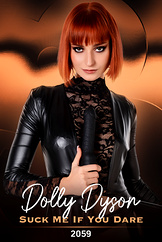 Dolly Dyson - Suck Me If You Dare